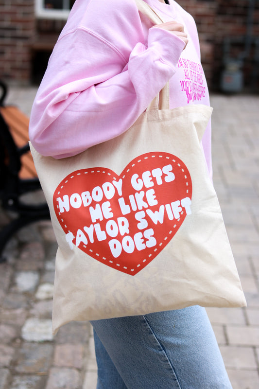 NOBODY GETS ME LIKE TAYLOR TOTE
