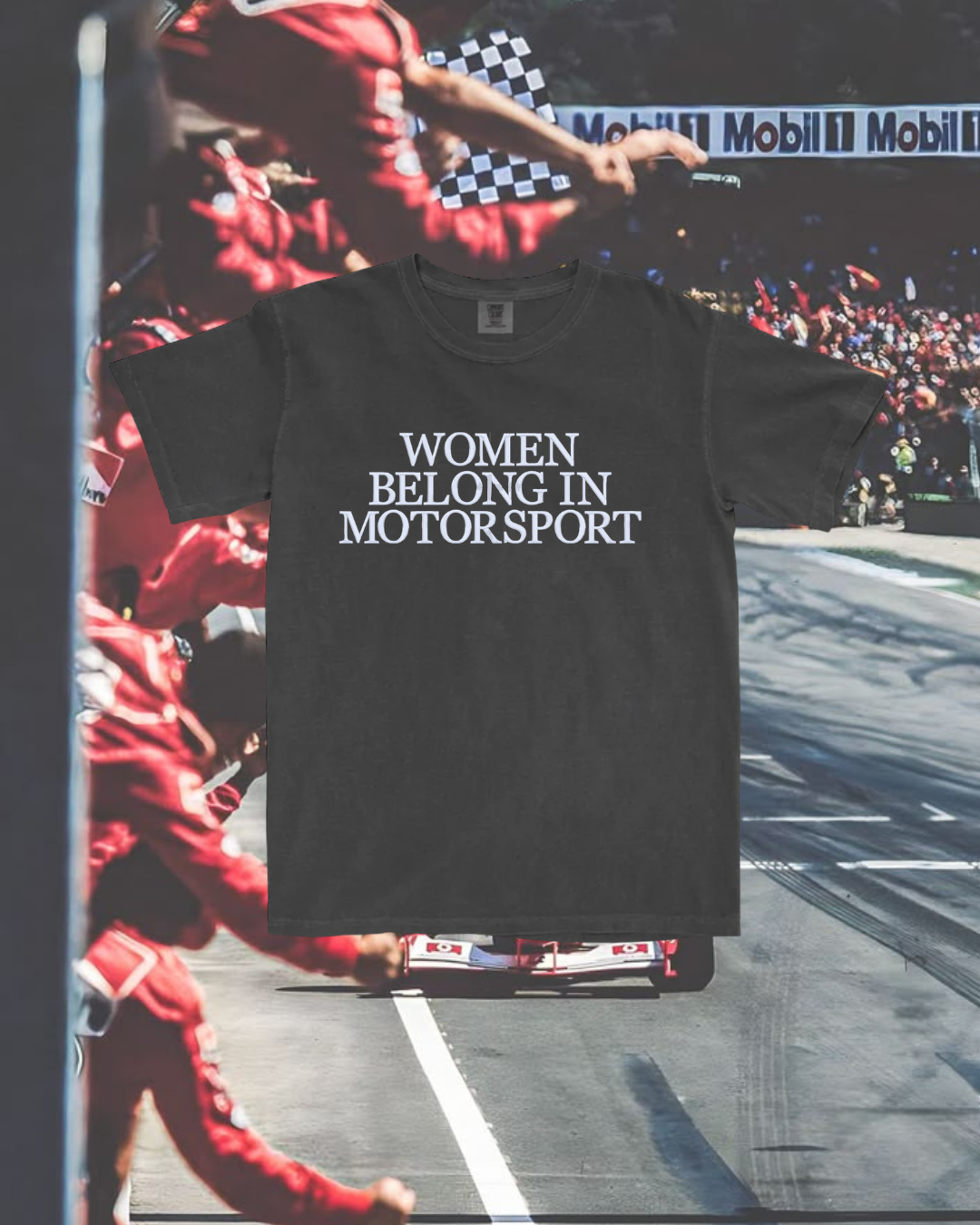 WOMEN BELONG IN MOTORSPORT