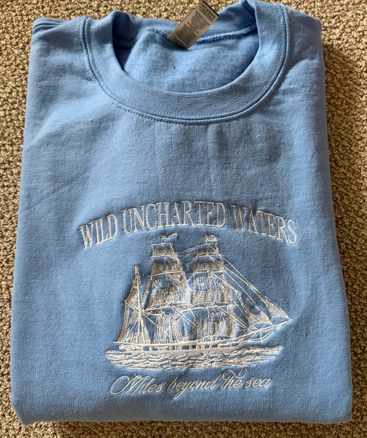 WILD UNCHARTED WATERS CREW - We Made Too Much